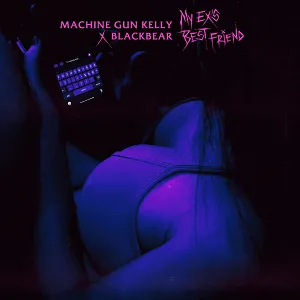 Machine Gun Kelly ft. featuring blackbear my ex’s best friend cover artwork