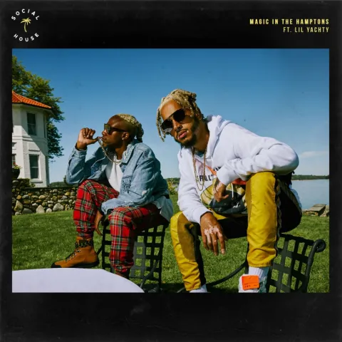 Social House featuring Lil Yachty — Magic in the Hamptons cover artwork
