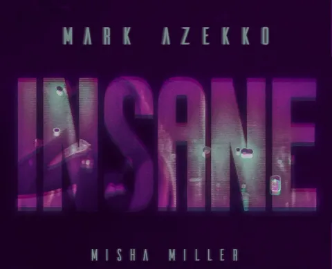 Mark Azekko ft. featuring Misha Miller Insane cover artwork