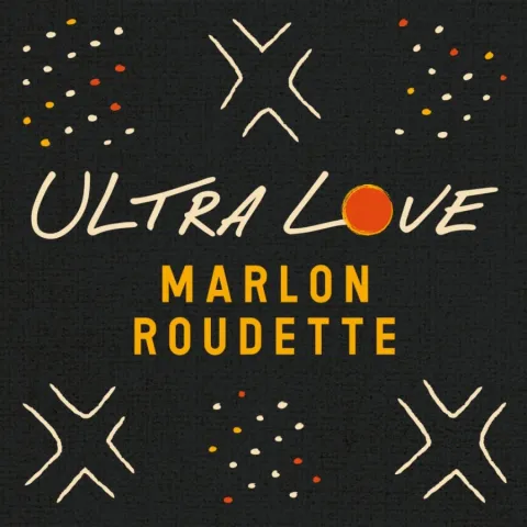 Marlon Roudette — Ultralove cover artwork