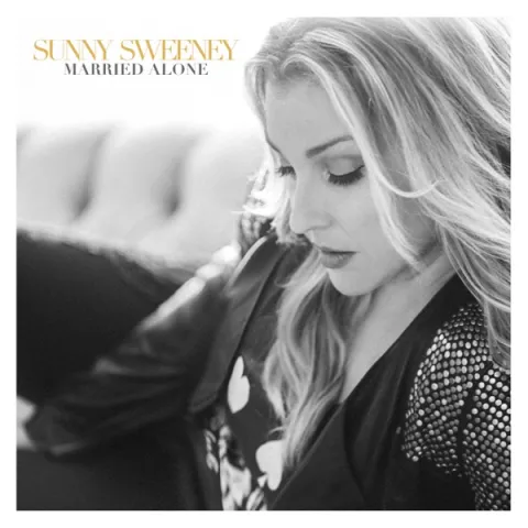 Sunny Sweeney Married Alone cover artwork