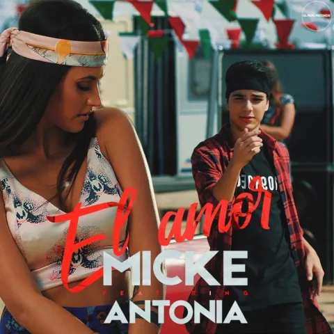 Micke Moreno featuring Antonia — El Amor cover artwork