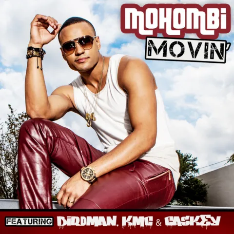Mohombi featuring Birdman, KMC, & Caskey — Movin cover artwork