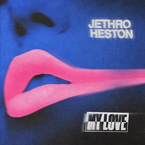 Jethro Heston — My Love cover artwork