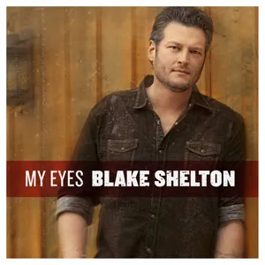 Blake Shelton featuring Gwen Sebastian — My Eyes cover artwork