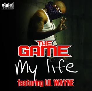 The Game featuring Lil Wayne — My Life cover artwork