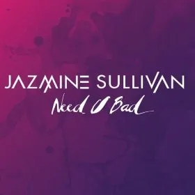 Jazmine Sullivan — Need U Bad cover artwork