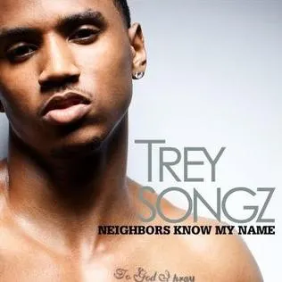 Trey Songz — Neighbors Know My Name cover artwork