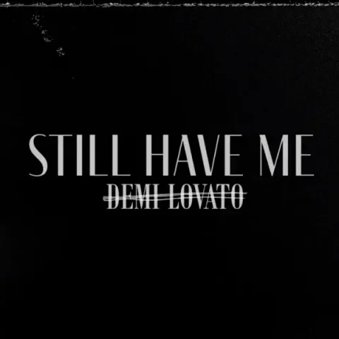 Demi Lovato — Still Have Me cover artwork