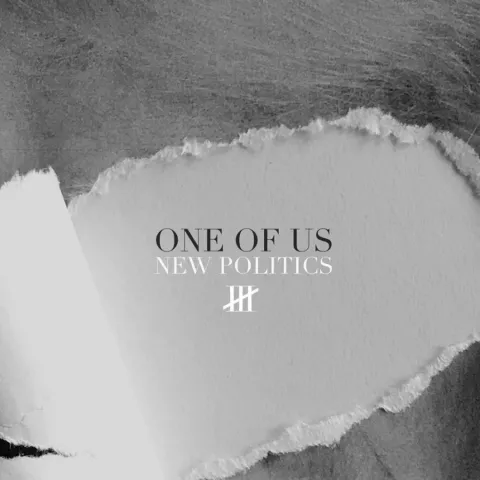 New Politics — One Of Us cover artwork