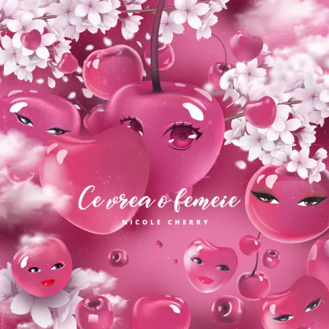 Nicole Cherry — Ce Vrea O Femeie cover artwork