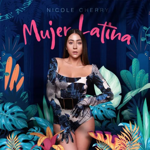 Nicole Cherry — Mujer Latina cover artwork