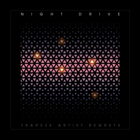 Night Drive — Trapeze Artist Regrets cover artwork