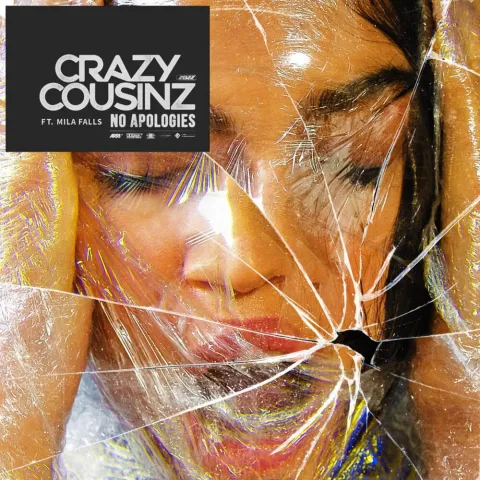 Crazy Cousinz featuring Mila Falls — No Apologies cover artwork
