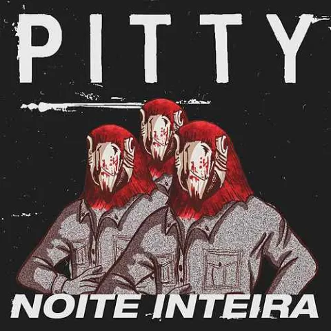 Pitty featuring lazzo Matumbi — Noite Inteira cover artwork