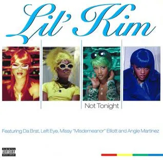 Lil&#039; Kim featuring Angie Martinez, Lisa “Left Eye” Lopes, Da Brat, & Missy Elliott — Not Tonight (Ladies Night Remix) cover artwork