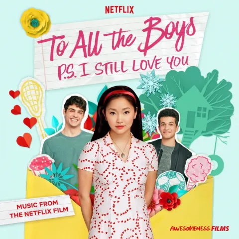 Various Artists To All the Boys: P.S. I Still Love You (Music From the Netflix Film) cover artwork