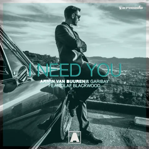 Armin van Buuren & Garibay featuring Olaf Blackwood — I Need You cover artwork