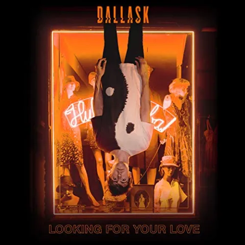 DallasK — Looking For Your Love cover artwork