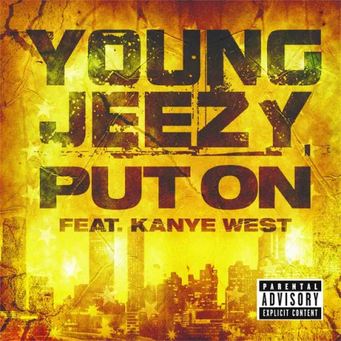 Jeezy featuring Kanye West — Put On cover artwork