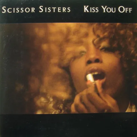 Scissor Sisters — Kiss You Off cover artwork