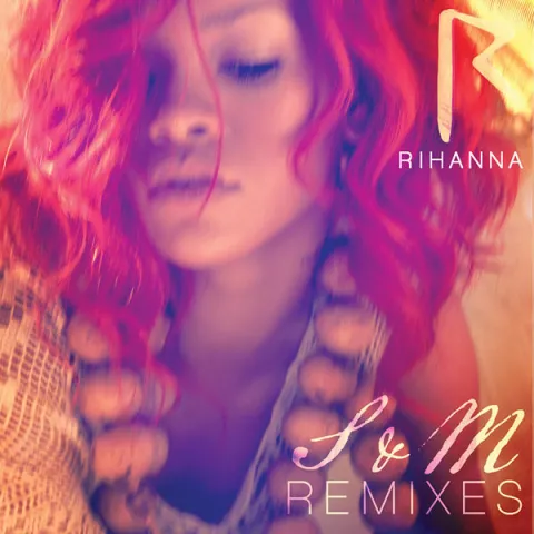 Rihanna S&amp;M (Remixes) cover artwork