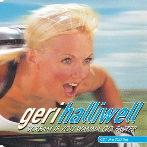 Geri Halliwell — Scream If You Wanna Go Faster cover artwork