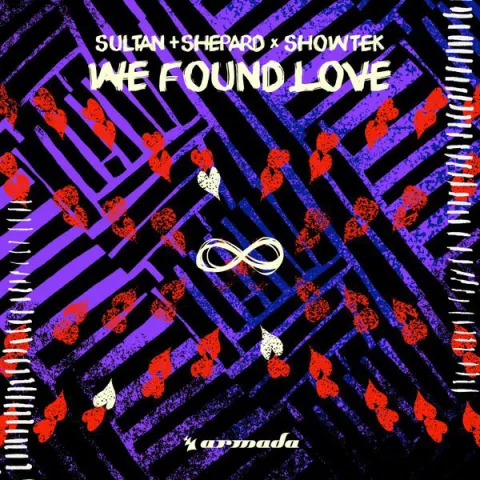 Sultan + Shepard & Showtek — We Found Love cover artwork