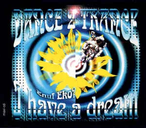 Dance 2 Trance — I Have A Dream (Enuf Eko?) cover artwork
