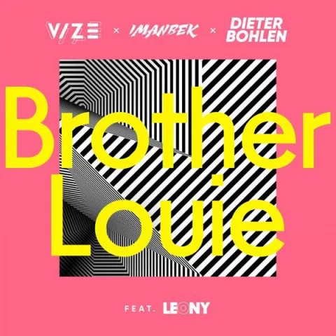 VIZE, Imanbek, & Dieter Bohlen featuring Leony — Brother Louie cover artwork