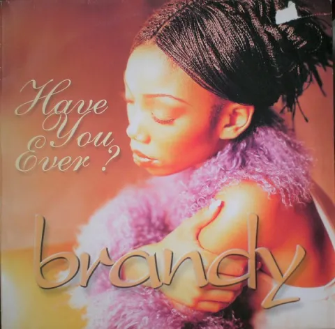 Brandy — Have You Ever? cover artwork