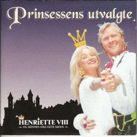 Various Artists Prinsessens utvalgte (Henriette VIII ~ og hennes seks ekte menn ~) cover artwork