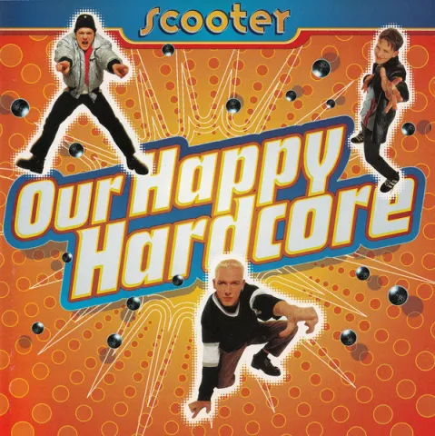 Scooter Our Happy Hardcore cover artwork