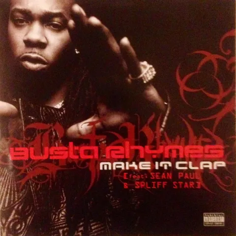 Busta Rhymes featuring Sean Paul & Spliff Star — Make It Clap cover artwork