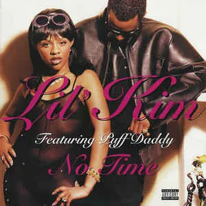 Lil&#039; Kim featuring Diddy — No Time cover artwork