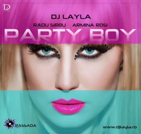 DJ Layla ft. featuring RADU SIRBU &amp; ARMINA ROSI Party Boy cover artwork