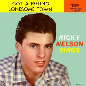 Ricky Nelson — Lonesome Town cover artwork