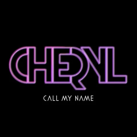 Cheryl — Call My Name cover artwork