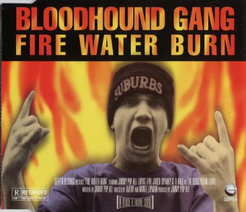 Bloodhound Gang — Fire Water Burn cover artwork