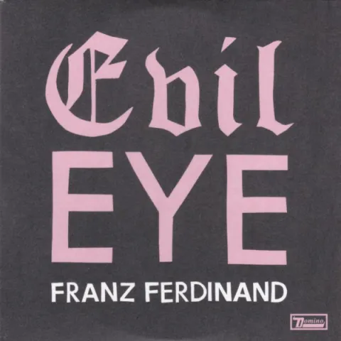 Franz Ferdinand — Evil Eye cover artwork