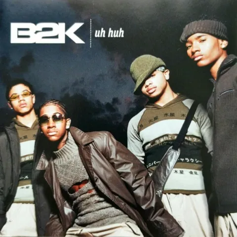 B2K — Uh Huh cover artwork