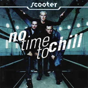 Scooter No Time to Chill cover artwork