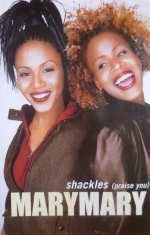Mary Mary — Shackles (Praise You) cover artwork