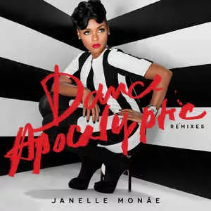 Janelle Monáe — Dance Apocalyptic cover artwork