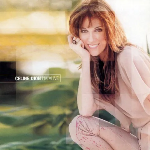 Céline Dion — I&#039;m Alive cover artwork