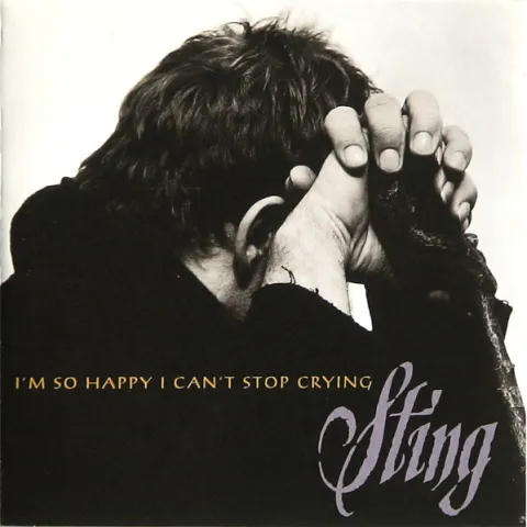 Sting I&#039;m So Happy I Can&#039;t Stop Crying cover artwork