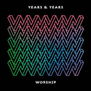 Years &amp; Years — Worship cover artwork
