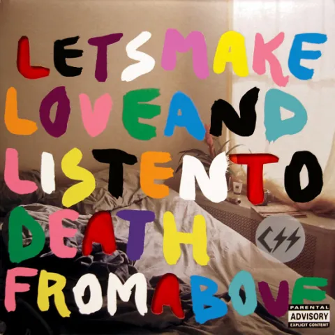 CSS — Let&#039;s Make Love And Listen To Death From Above cover artwork