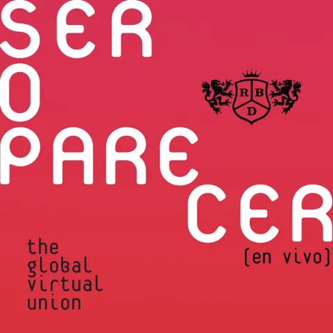 RBD Ser o Parecer: The Global Virtual Union cover artwork