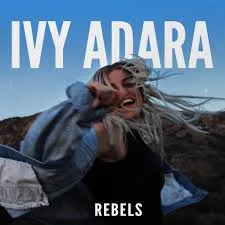 Ivy Adara — Rebels cover artwork